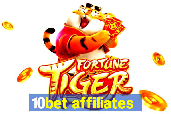 10bet affiliates